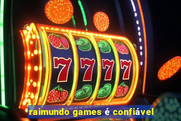 raimundo games é confiável